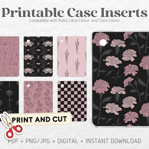 May include: Printable case inserts for Kobo Libra Colour and Clara Colour e-readers. The inserts feature a variety of floral and geometric patterns in pink and black.