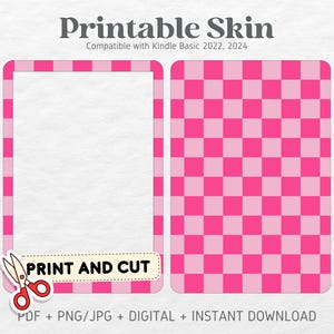 May include: Printable skin for a Kindle Basic e-reader. The skin has a pink and white checkered pattern. The text "PRINT AND CUT" is on a yellow banner with a red scissor icon.
