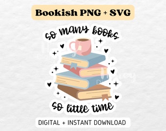 So many books, so little time | Downloadable Printable Bookish Kindle Stickers PNG SVG file for Journals Scrapbooks