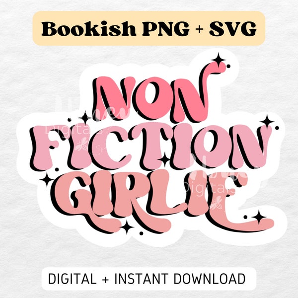 Non fiction girlie | Downloadable Printable Bookish Kindle Stickers PNG SVG file for Journals Scrapbooks