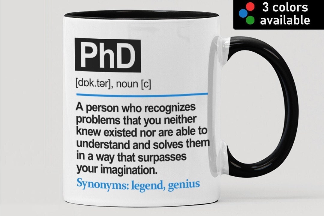 Phd Mug Phd Gift Gift Coworker Definition Coworker Gift Etsy