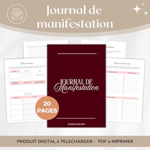 Puede incluir: Un diario de manifestación digital en PDF de 20 páginas. La portada central de color rojo oscuro presenta el texto Journal de Manifestation. Las páginas circundantes incluyen un Plan d'action con secciones de objetivos y una Ma wish list de rêve.