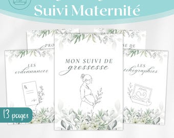 Peut inclure: Un ensemble de 13 pages PDF imprimables pour le suivi de grossesse avec des illustrations botaniques en vert et gris. Les pages incluent le texte Mon suivi de grossesse, Les ordonnances et Les échographies, avec un dessin au trait d'une personne enceinte.