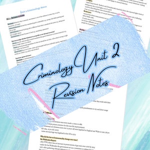 May include: A page of notes for a Criminology course. The page is divided into two sections, one titled "Unit 2 Criminology Notes Revision" and the other titled "Deviance in Crime". The notes discuss the definition of deviance, how to judge whether behavior is acceptable or deviant in society, and the history of laws regarding homosexuality in the UK.
