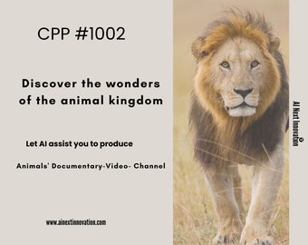 Animals' I Documentary-Videos-Channel I AI-Assisted Production I Monetize Content I Instant Download I Policy Pass to CPP#1002 I Teaching