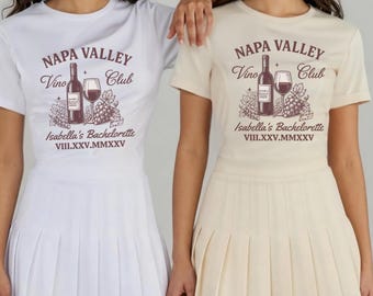 Napa Valley Bachelorette, Wine Bachelorette Party Shirt, Last Toast, Custom Bachelorette, Personalized Girls Trip Shirts, Bridal Party Gifts