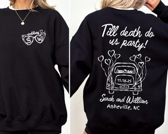 Custom Wedding Sweatshirt, Bridal Party Sweatshirt, Wedding Party Favor Gift, Wedding Weekend Shirt, Bachelorette Shirt, Bridal Party Hoodie