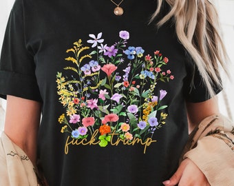 Subtle FDT Anti Trump Flowers T-shirt, Anti Capitalist Shirt, Political Shirt, Social Justice, Immigrent Rights, Anti Maga Shirt, Funny FDT