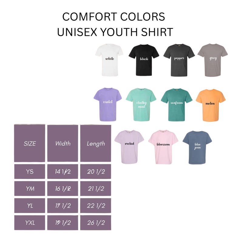 May include: A display of Comfort Colors unisex youth shirts in various colors, including white, black, grey, and violet. The image also shows a size chart with width and length measurements in inches for sizes YS, YM, YL, and YXL.