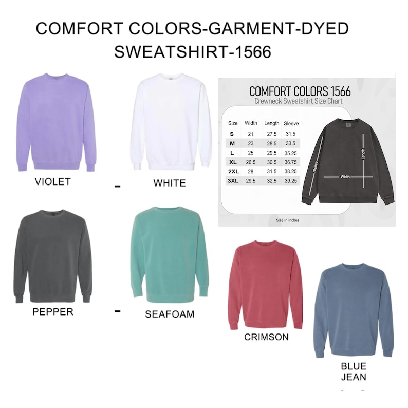 May include: A display of Comfort Colors garment-dyed crewneck sweatshirts in various colors, including violet, white, pepper, seafoam, crimson, and blue jean. A size chart in inches is also included, detailing measurements for each size.