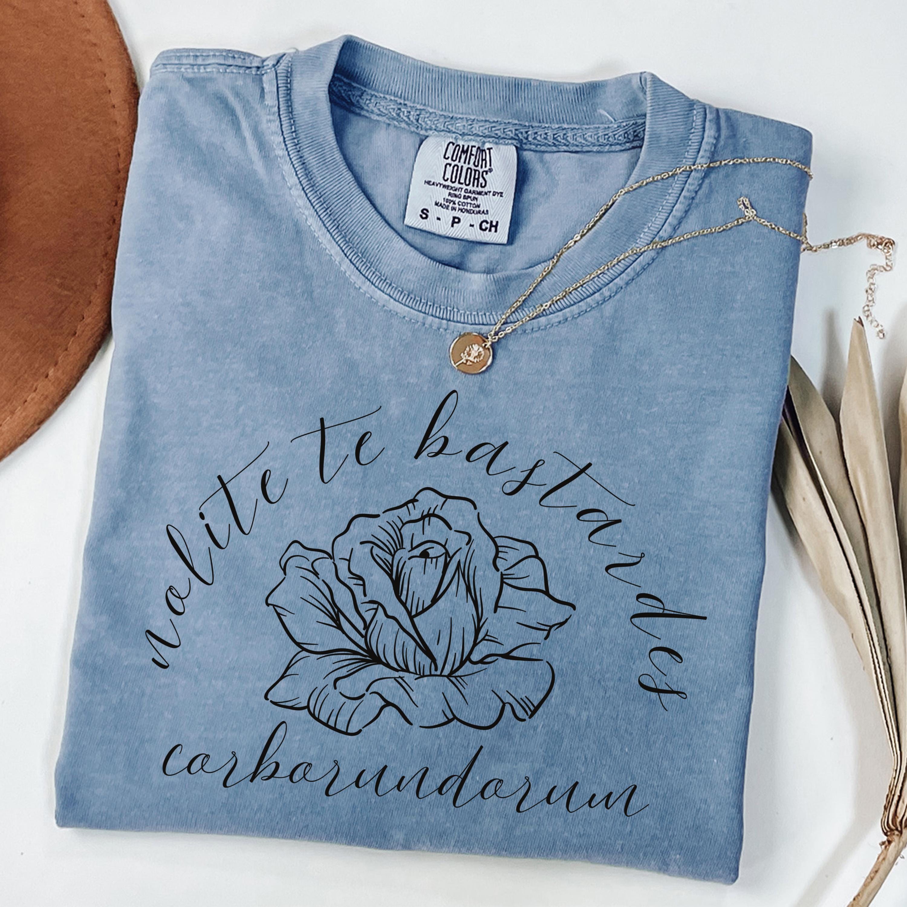 Nolite Te Bastardes Carborundorum Shirt, Comfort Colors Shirt 