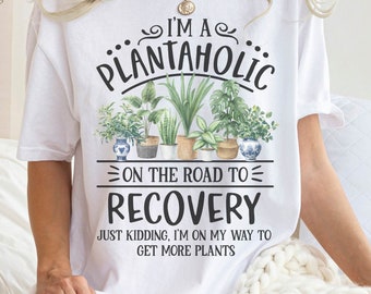 Plantaholic on the Road to Recovery - Comfort Colors® Shirt - Funny Plant Lover Tee, Gift for Plant Lover, Ladies Shirts, Best Friend Gift