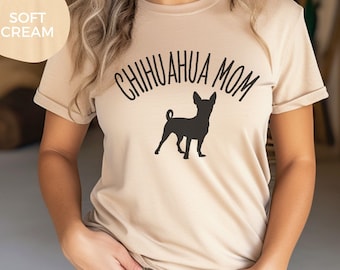 Chihuahua Mom, Dog Mom Short Sleeves T-Shirt, Cute Dog Shirt for Dog Mom, Gift for Dog Mom, Best Friend Gift, Pet Lover's Shirt