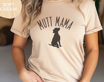 Mutt Mama, Mutt Mom Short Sleeves T-Shirt, Cute Dog Shirt for Dog Mom, Gift for Dog Mom, Best Friend Gift, Pet Lover's Shirt