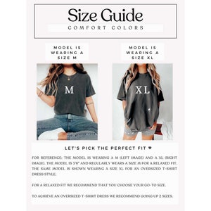 May include: Size guide for a t-shirt dress. The model is wearing a size M and a size XL. The model is 5'6" and regularly wears a size M for a relaxed fit. The model is wearing a size XL for an oversized t-shirt dress style. For a relaxed fit, we recommend that you choose your go-to size. To achieve an oversized t-shirt dress, we recommend going up 2 sizes.
