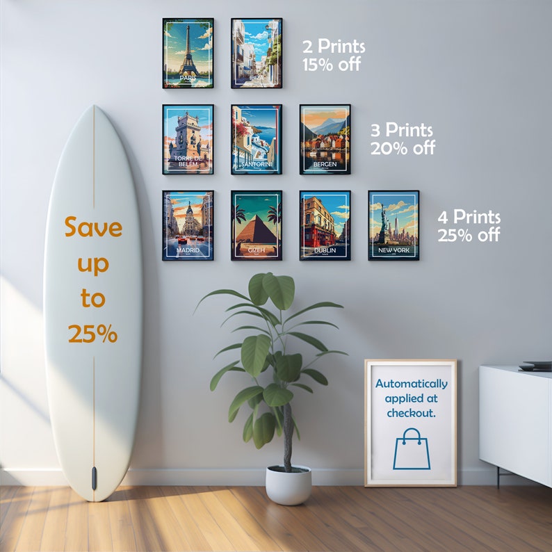 May include: A collage of 10 framed city skyline prints with a surfboard and a plant in the foreground. The prints feature cities like Paris, Lisbon, Santorini, Bergen, Madrid, Giza, Dublin, and New York. The text on the wall reads "2 Prints 15% off", "3 Prints 20% off", and "4 Prints 25% off". A framed sign reads "Automatically applied at checkout."