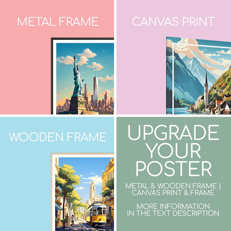 May include: A collage of three different framing options for a poster. The poster shows a colorful illustration of a city scene. The framing options are metal frame, wooden frame, and canvas print. The text "Upgrade Your Poster" is displayed in the center of the collage.