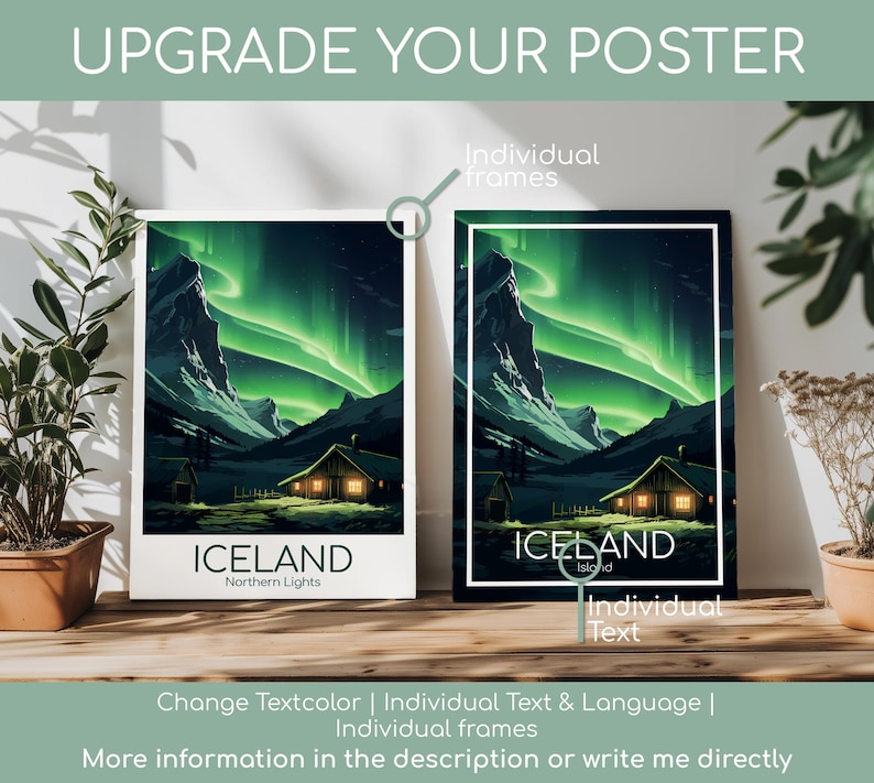 May include: Two framed posters featuring a landscape with the Northern Lights over Iceland. The posters have a cabin with lit windows. The text "ICELAND" and "Northern Lights" is at the bottom of one poster. The other poster has the text "ICELAND Island".