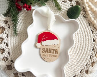 Santa Stop Here Wood Christmas Ornament, Engraved Holiday Decor