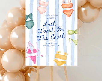 Editable Last Toast on the Coast Welcome Sign, Beach Bachelorette Party Sign, Coastal Bach Weekend Decor, Charleston Bachelorette Sign