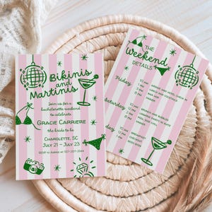 May include: Pink and white striped bachelorette party invitations with green text and illustrations. The invitation includes the text "Bikinis and Martinis" and event details for a weekend celebration.