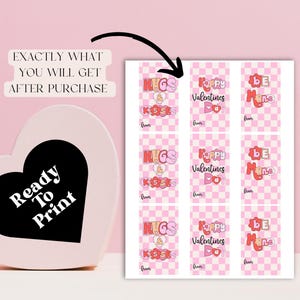 May include: Printable Valentine's Day gift tags with pink and white checkered backgrounds. The tags feature different phrases, including "Hugs & Kisses", "Happy Valentine's Day", and "Be Mine".