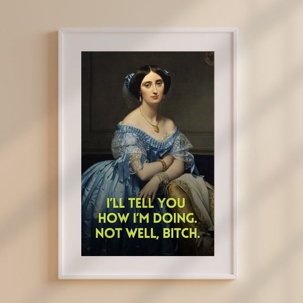 Real Housewives Pop Culture Wall Art | "Not Well, Bitch" Dorinda Medley Quote