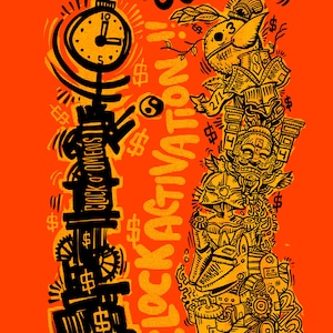 May include: Orange graphic art with black and yellow illustrations. The design includes a clock, dollar signs, and the words "Tick Tock" and "Clock Activation". A peace symbol is also present.