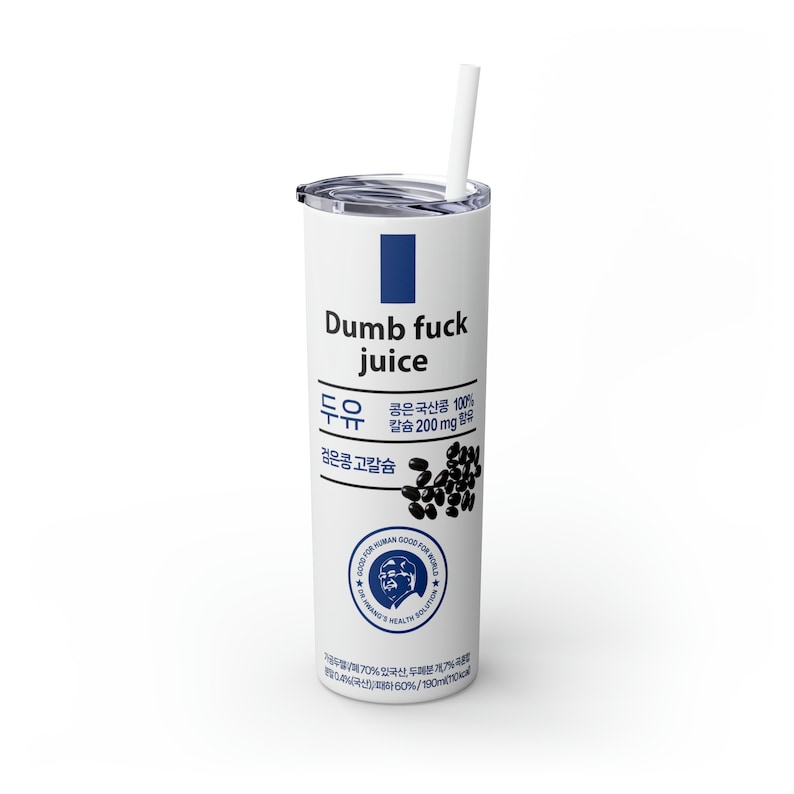 Dumb Fk Juice Tumbler With Straw, 20oz Korean Soy Bean Drink, Bone