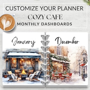 May include: A planner with a Cozy Cafe theme, featuring monthly dashboards for January and December. The January page shows a cosy outdoor cafe scene with a fire pit. The December page depicts a snowy street cafe. Text reads: "Customize Your Planner".