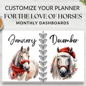 May include: A white horse with a red scarf around its neck and a white horse wearing a red Santa hat. The horses are on a white background with the words "January" and "December" above them. The words "Customize Your Planner For The Love Of Horses Monthly Dashboards" are at the top of the image.