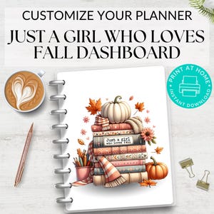 May include: Printable planner dashboard featuring a stack of books with a pumpkin and fall leaves. The text "Just a girl who loves fall" is on the books. The dashboard is designed for use with a disc bound planner.