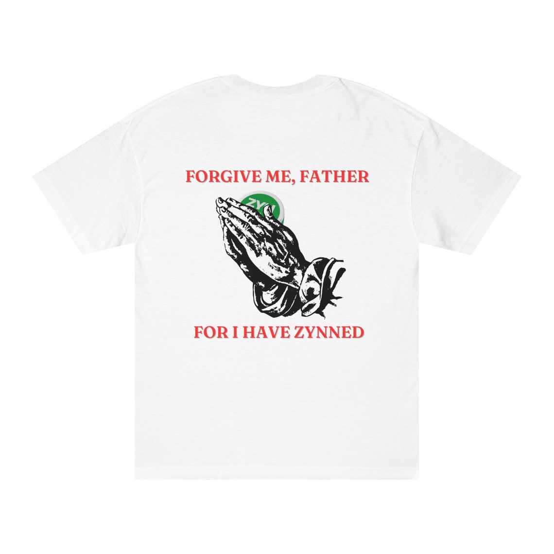 Zyn Shirt Forgive Me Father for I Have Zynned - Etsy