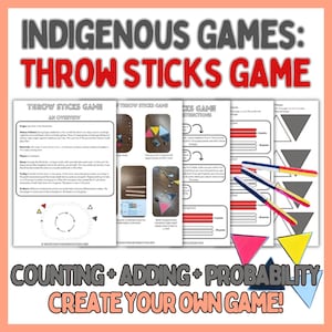 Puede incluir: Un juego educativo colorido con el texto "INDIGENOUS GAMES: THROW STICKS GAME". El conjunto incluye instrucciones, piezas de juego y el texto "COUNTING + ADDING + PROBABILITY CREATE YOUR OWN GAME!"