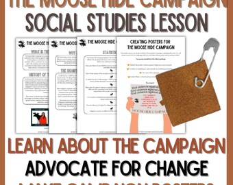 May include: A social studies lesson plan for creating posters about the Moose Hide Campaign. The lesson plan includes information about the history of the campaign, statistics, and the significance of the campaign. The lesson plan also includes a section on creating posters to advocate for change.