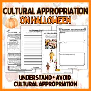 May include: An orange and white graphic with the text "CULTURAL APPROPRIATION ON HALLOWEEN" and "UNDERSTAND + AVOID CULTURAL APPROPRIATION". The image includes worksheets with text and illustrations about cultural appropriation.