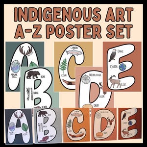 Pode incluir: Um conjunto de cartazes intitulado "INDIGENOUS ART A-Z POSTER SET" apresenta as letras de A a E, cada uma com ilustrações. A letra A inclui uma concha de abalone e chifres. A letra B tem um urso e bétula. A letra C mostra um salmão Chinook e cedro. A letra D tem um apanhador de sonhos e um veado. A letra E mostra uma águia e um alce.