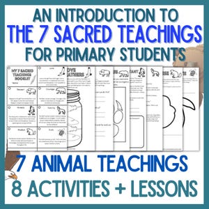 The 7 Sacred Indigenous Teachings For Teachers, Indigenous Education, Indigenous Canada, Social Studies, Every Child Matters