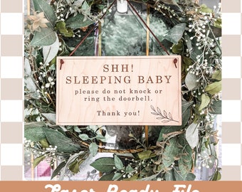 DIGITAL Download | SHH! Sleeping Baby | Please Do Not Disturb | Mom Must Haves | Laser File