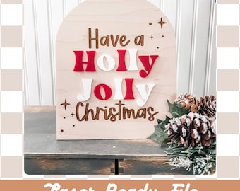 May include: A wooden sign with the text "Have a Holly Jolly Christmas" in red and white letters. The sign is in the shape of an arch and has a rustic wood grain finish.