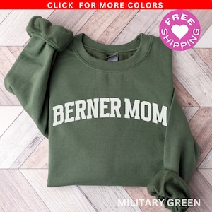 Berner Mom Sweatshirt, Bernese Mom Sweatshirt, Bernese Mountain Dog Mom Gift for Dog Mom Sweatshirt, Bernedoodle Gift, Bernese Gift,Dog Mama