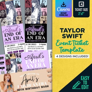 May include: Four printable event ticket templates featuring a collage of photos of Taylor Swift and the text "April's End of an Era 30th Birthday Bash". The tickets are 2 inches by 7 inches and are easy to edit.