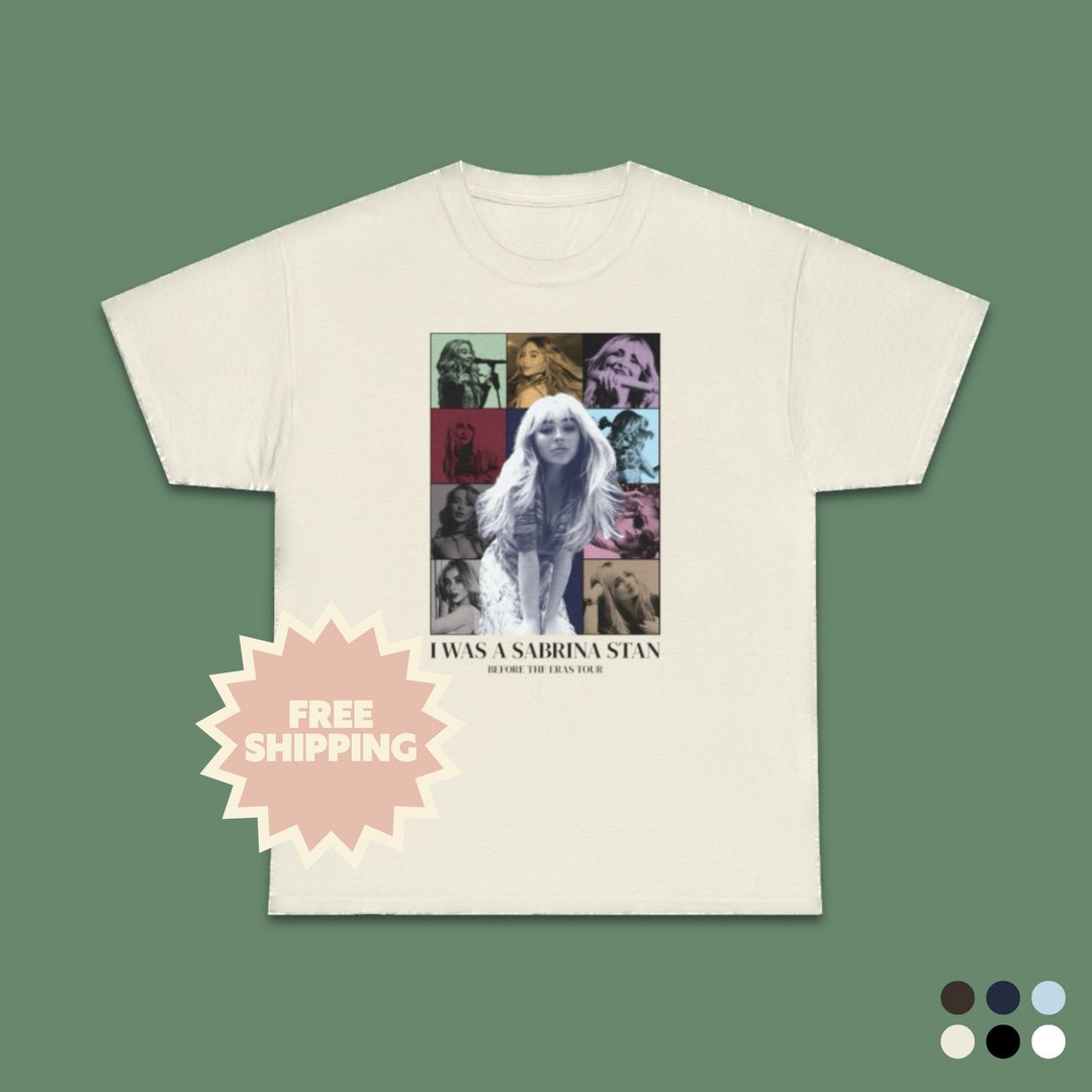 Sabrina Carpenter Eras Tour T Shirt, I Was A Sabrina Carpenter Stan