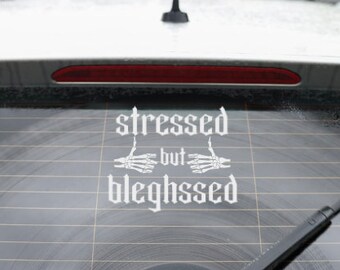 stressed but bleghssed Sticker/ Decal for Metal Band Fans - Thumbs Up Edition