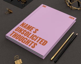 Unsolicited Thoughts Journal - Pink | Hardcover 2026 Planner, Personalized Name Option
