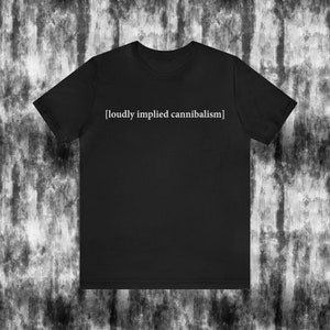 Funny subtitle t-shirt - white font | [loudly implied... | for funny gift, any gender with closed caption humor, inclusive sizing gift