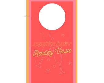 Last Rendez Veuve Bachelorette Party , Door Hanger Template , Door Hanger , Party Decor , Hen Party , Invitation , Bach , Veuve , Bach Party