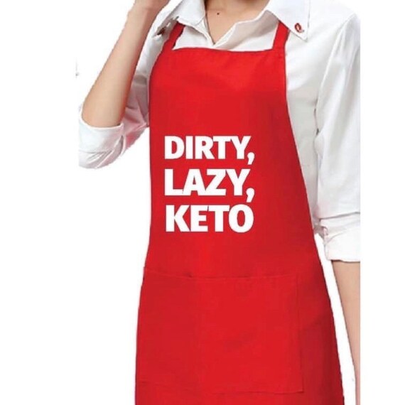 All About Dirty Keto - 40 Aprons