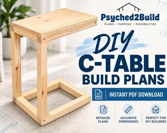 Może przedstawiać: Jasny drewniany stolik w kształcie litery C z prostokątnym blatem i podstawą. Tekst zawiera napisy Psyched2Build, DIY C-TABLE BUILD PLANS, INSTANT PDF DOWNLOAD, DETAILED PLANS, ACCURATE DIMENSIONS oraz PERFECT FOR DIY BUILDERS z ikonami.