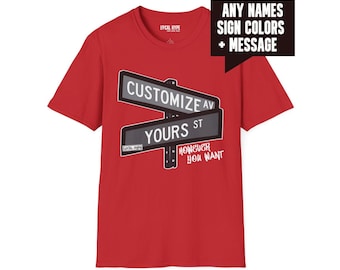 Custom Street Sign T-Shirt, Personalized City State Message Gift